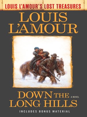 Down the Long Hills (Louis L'Amour's Lost Treasures) - ebook